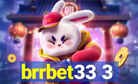 brrbet33 3